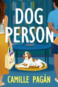 Dog Person (A Novel) by Camille Pagán, 9798217092055