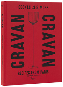 Cravan (Cocktails and More: Recipes from Paris) by Franck Audoux, Vincent Chaperon, 9780847876495