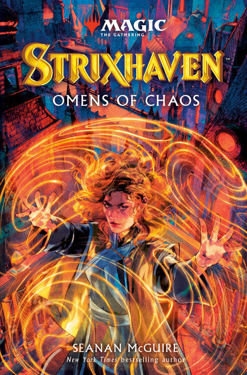 Strixhaven: Omens of Chaos (Magic: The Gathering) by Seanan McGuire, 9780593871430