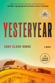 Yesteryear: A GMA Book Club Pick (A Novel) by Caro Claire Burke, 9798217287857
