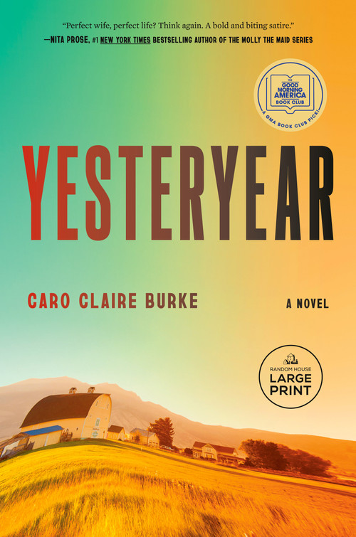 Yesteryear: A GMA Book Club Pick (A Novel) by Caro Claire Burke, 9798217287857