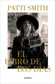 El libro de los días / A Book of Days (Spanish Edition) by Patti Smith, 9788426424471