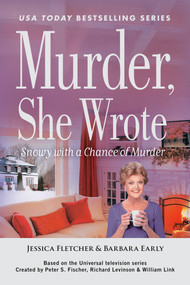 Murder, She Wrote: Snowy with a Chance of Murder by Jessica Fletcher, Barbara Early, 9780593820063