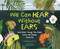 We Can Hear Without Ears (And Other Things You Didn't Know We Plants Could Do) by Lisa Westberg Peters, Danielle Ridolfi, 9781635927337