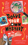Solve Your Own Mystery: The Time Thief by Gareth P. Jones, Louise Forshaw, 9798217143320