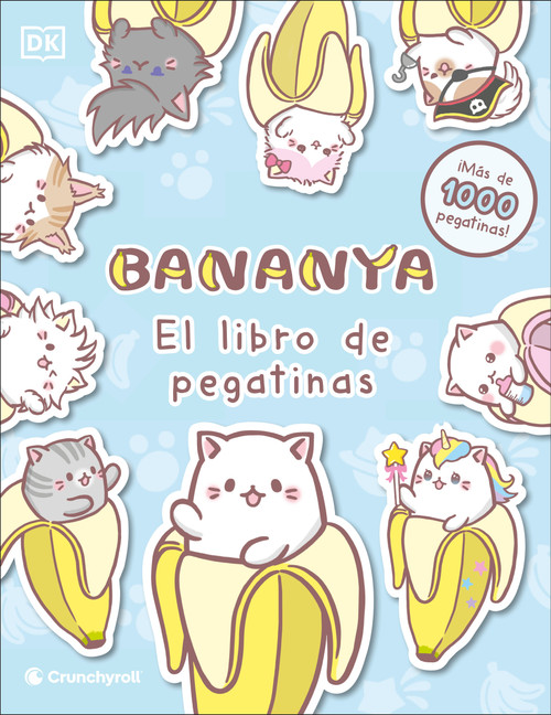 Bananya El libro de pegatinas (Ultimate Sticker Collection) (Spanish Edition) by DK, 9798217138357