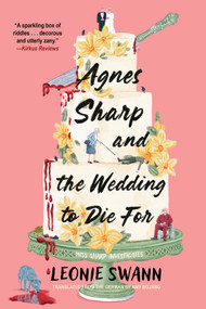 Agnes Sharp and the Wedding to Die For by Leonie Swann, Amy Bojang, 9781641297110