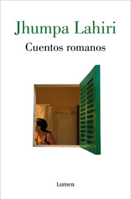 Cuentos Romanos / Roman Stories (Spanish Edition) by Jhumpa Lahiri, 9788426413994