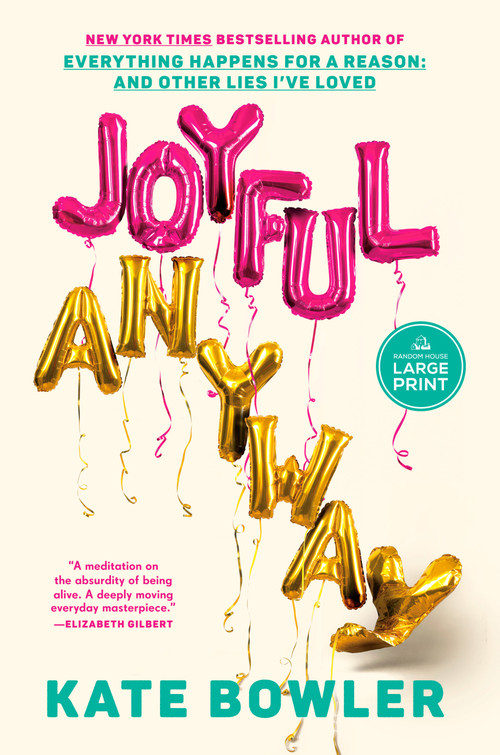 Joyful, Anyway by Kate Bowler, 9798217294107