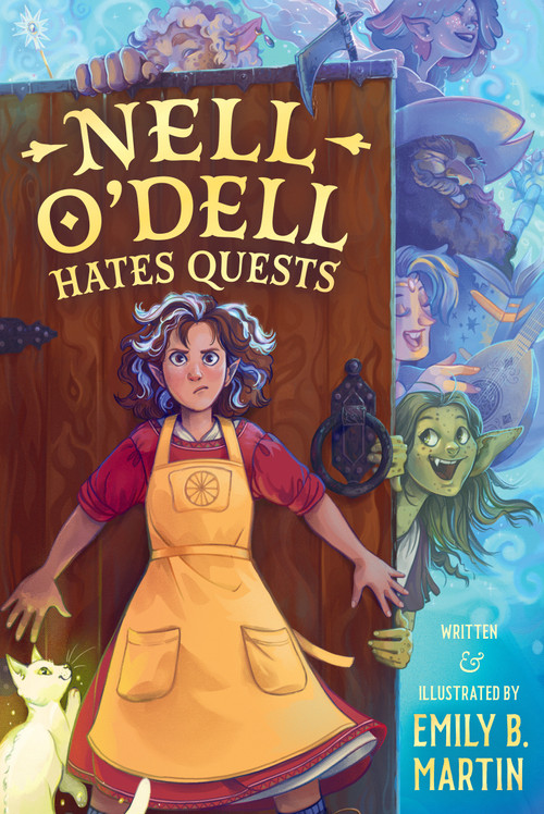 Nell O'Dell Hates Quests by Emily B. Martin, Emily B. Martin, 9781536243314