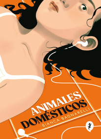 Animales domésticos / Domestic Animals (Spanish Edition) by Bianca Bagnarelli, 9788419981233