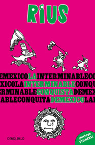 La interminable conquista de México / The Endless Conquest of Mexico (Spanish Edition) by RIUS, 9786073872911
