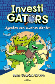 Investigators: Agentes con muchos dientes / Investigators (Spanish Edition) by John Patrick Green, 9798890988461
