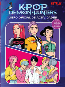 K - pop Demon Hunters: libro de actividades / KPop Demon Hunters: Official Activity Book (Spanish Edition) by K-Pop Demon Hunters, 9786073874175