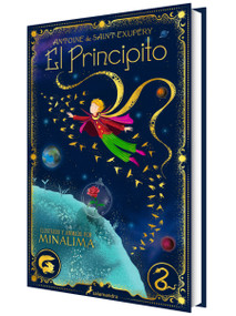 El Principito (edición ilustrada y animada por MinaLima) / The Little Prince (MinaLima Edition) (Spanish Edition) by Antoine De Saint-Exupéry, 9788419868725