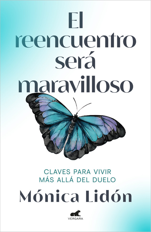 El reencuentro será maravilloso / The reunion will be wonderful (Spanish Edition) by Mónica Lidón, 9788418045257