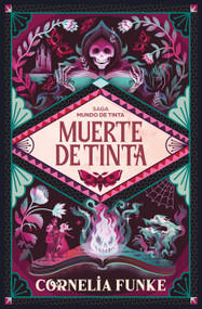 Muerte de tinta / Death by Ink (Spanish Edition) by Cornelia Funke, 9788466390620