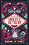 Muerte de tinta / Death by Ink (Spanish Edition) by Cornelia Funke, 9788466390620