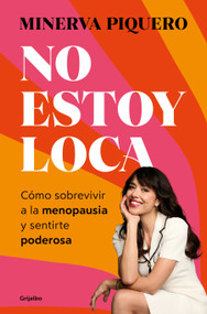 No estoy loca / I'm not crazy (Spanish Edition) by Minerva Piquero, 9788425372483