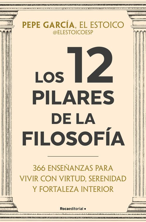 Los 12 pilares de la filosofía / The 12 pillars of philosophy (Spanish Edition) by Pepe García, 9791387905408