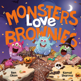 Monsters Love Brownies by Ben Okon, Komal Sharma, 9798217321056