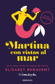 Martina con vistas al mar / Martina with a View of the Sea (Spanish Edition) by Elísabet Benavent, 9788466338318