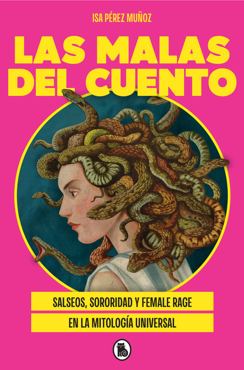 Las malas del cuento / The villains of the story (Spanish Edition) by Isa Pérez Muñoz, 9788402431141