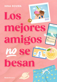 Los mejores amigos no se besan / Best Friends Don't Kiss (Spanish Edition) by Nina Rovira, 9791387517090