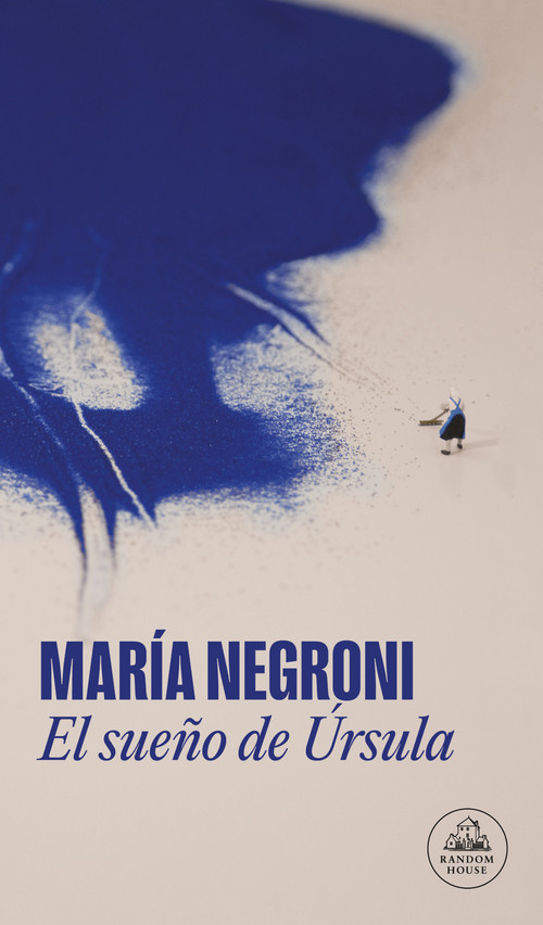 El sueño de Úrsula / Ursula's Dream (Spanish Edition) by María Negroni, 9788439746669