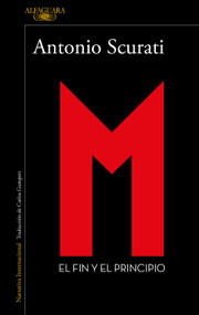 M.5- El fin y el principio / M.5-The End and the Beginning (Spanish Edition) by Antonio Scurati, 9791387846473