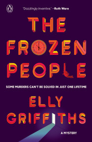 The Frozen People (A Mystery) by Elly Griffiths, 9780593834602