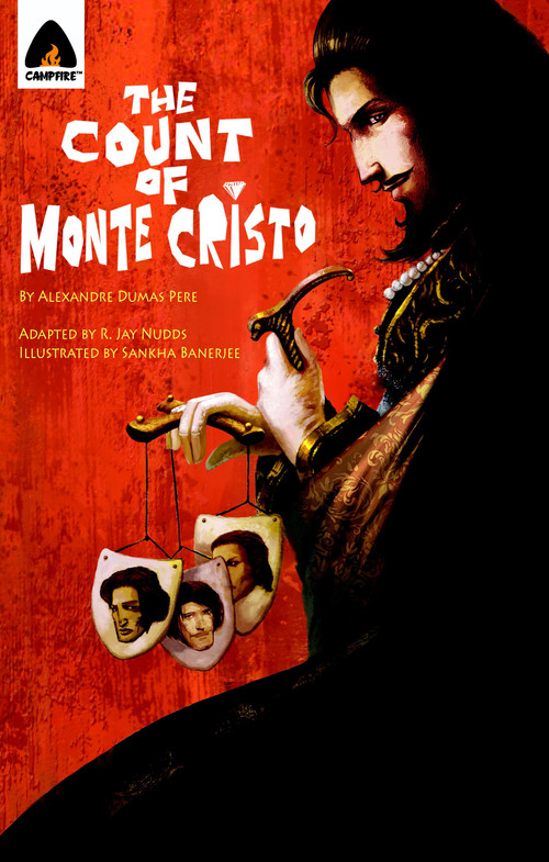 The Count of Monte Cristo (Campfire Classics Line) by Alexandre Dumas, Sankha Banerjee, R. Jay Nudds, 9789380028675