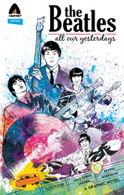 The Beatles (All Our Yesterdays) by Jason Quinn, Lalit Kumar Sharma, 9789381182222