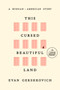 This Cursed Beautiful Land (A Russian-American Story) by Evan Gershkovich, 9798217509461