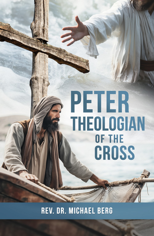Peter, Theologian of the Cross by Michael Berg, 9780810033559