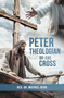 Peter, Theologian of the Cross by Michael Berg, 9780810033559