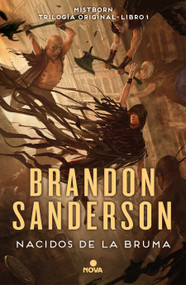 Nacidos de la Bruma: El imperio final / Mistborn:The Final Empire (Spanish Edition) by Brandon Sanderson, 9788419260444