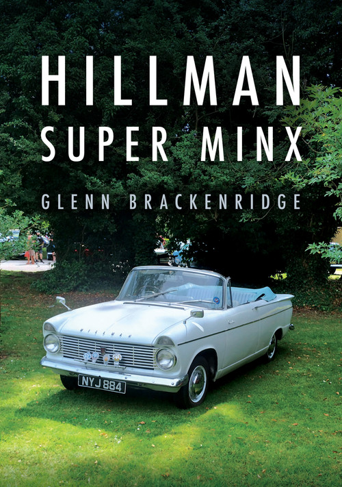 Hillman Super Minx by Glenn Brackenridge, 9781398132344