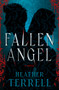 Fallen Angel (A Novel) by Heather Terrell, 9781504097468