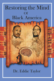 Restoring the Mind of Black America by Eddie Taylor, 9781934155615
