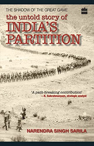 The Untold Story of India's Partition by Narendra Singh Sarila, 9788172238742