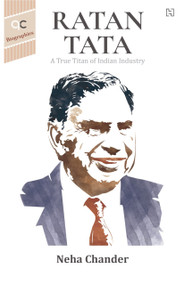 Ratan Tata (A True Titan of Indian Industry) by Neha Chander, 9789357318501