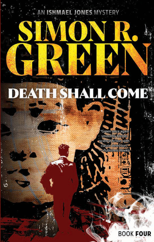 Death Shall Come by Simon R. Green, 9781625678126