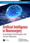 Artificial Intelligence in Neurosurgery (Translatable Technologies and Current Advances) by Anand Veeravagu, Ethan Schonfeld, 9781032748375