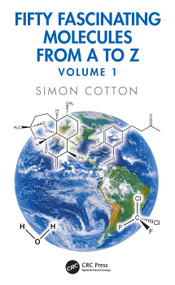 Fifty Fascinating Molecules from A to Z (Volume 1) by Simon Cotton, 9781041326021
