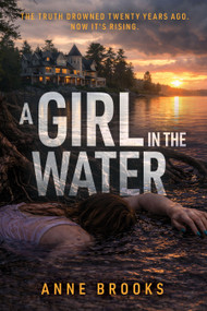 A Girl In the Water by Anne Brooks, 9798895741429