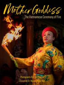 Mother Goddess (The Vietnamese Ceremony of Fire) by Paul Chesley, 9781966515876