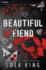 Beautiful Fiend (A Dark Romance) by Lola King, 9798347062867