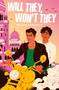 Will They, Won't They by Maulik Pancholy, 9798217003181