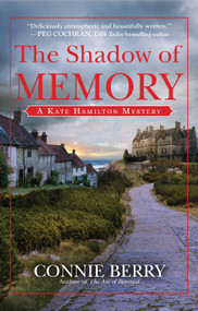 The Shadow of Memory (A Kate Hamilton Mystery) by Connie Berry, 9798892429788